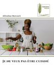 Je ne veux pas être cuisiné: DE