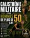 Calisthénie Militaire Pour Hommes de Plus de 50 ANS