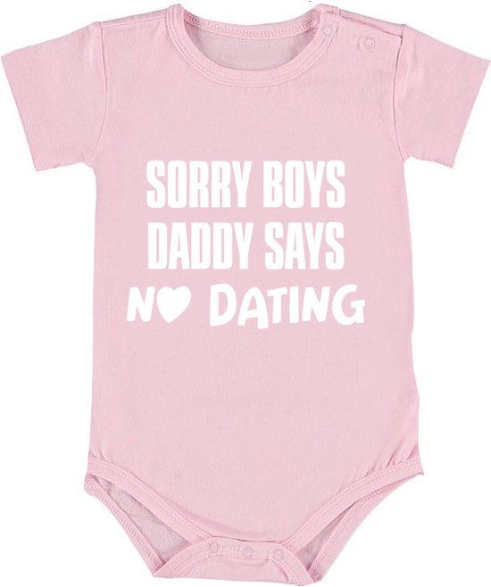 Sol's Meisjes Rompertje - Sorry boys daddy says NO DATING - Roze - Maat 50/56