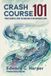 Crash Independently Published Crash Course 101: Your Essential Guide to Handling a Car Accident Claim Paperback