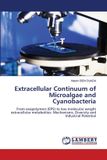 Extracellular Lap Lambert Academic Publishing Extracellular Continuum of Microalgae and Cyanobacteria Paperback