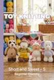 Knitting by Post: Short and Sweet Collection 5 Pattern Book