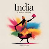 INDIA: A Visual Journey: A Luxury Coffee Table Book of India