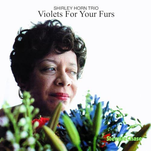 Shirley Horn Violets for Your Furs