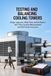 Testing and Balancing Cooling Towers: Range, Approach, Water Flow, and the Report, with Thirty Practice Measurements and 500 Practice Exercises