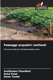 Paesaggi acquatici resilienti: Percorsi innovativi per l'idrologia adattata al clima
