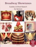 Broadway Showtunes: Sudoku & Word Search for Seniors