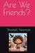 Are We Friends?