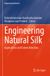 Engineering Springer Nature Engineering Natural Silk: Applications and Future Directions