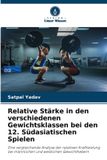 Relative Verlag Unser Wissen Relative Stärke in den verschiedenen Gewichtsklassen bei den 12. Südasiatischen Spielen