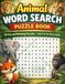 Animal Word Search Puzzle Book: 50 Fun And Relaxing Puzzles For Kids And Adults