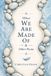 What Independently Published What We Are Made Of & Other Poems Paperback