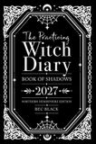 The Witchcraft Spells Magick The Practicing Witch Diary 2027