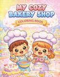 My Cozy Bakery Shop Coloring Book