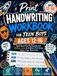 Print Handwriting Workbook for Teen Boys Ages 12-16