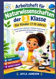 Arbeitsheft für Naturwissenschaften der 3. Klasse für Kinder (7-10 Jahre)