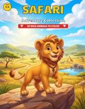 Safari Adventure Collection: 30 Wild Animals to Color with Hidden Objects to Find | A Fun Safari Coloring Book for Kids Ages 5–8