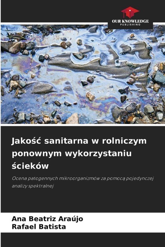 Jako¿¿ OmniScriptum SRL Jakośc sanitarna w rolniczym ponownym wykorzystaniu ścieków