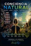 Conciencia Natural: Volver a mirar la vida desde un lugar más limpio, presente y humano