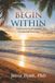 Begin Within: A Journey to Promote Emotional Healing
