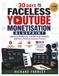30 days Faceless YouTube Monetisation Blueprint