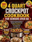 4 Crockpot 4 Quart Crockpot Cookbook For Seniors Over 60