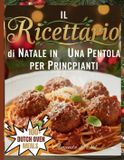 Il Bol Il Ricettario di Natale in Una Pentola per Principianti