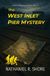 The Bol The West Inlet Pier Mystery