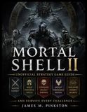 MORTAL SHELL II UNOFFICIAL STRATEGY GAME GUIDE
