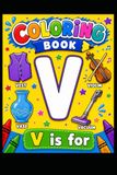 V is For: Learn, Color & Have Fun!