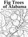 Fig Trees of Alabama: A Coloring Book and Photo Collection