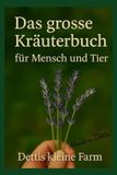 Das Independently Published Das große Kräuterbuch für Mensch und Tier