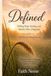 DEFINED: Finding Hope, Healing, and Identity After a Diagnosis A Devotional Journey