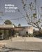 Building Gestalten Building for Change: The Architecture of Creative Reuse