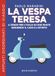 La vespa Teresa
