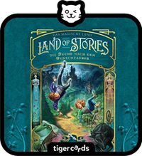 Tigercard Land of Stories: Das magische Land 1 Die Suche nach dem Wunschzauber