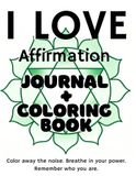 I Love Affirmation Journal & Coloring Book