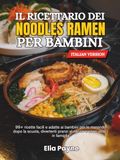 Il ricettario dei noodles Ramen per bambini