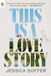 This Penguin Random House Usa This Is a Love Story: A Novel