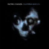 Sonic Rendezvous Factrix & Cazazza - California Babylon (2 CD)