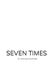 Seven Times
