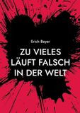 Zu Books on Demand GmbH Zu vieles läuft falsch in der Welt Paperback