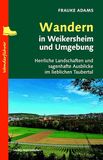 Wandern Weikersheim Wandern in Weikersheim und Umgebung: Herrliche Landschaften und sagenhafte Ausblicke im lieblichen Taubertal