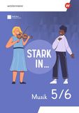 Stark Westermann Stark in ... Musik -Lern- und Arbeitsheft 5/6 - Ausgabe 2026