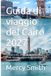 Guida Cairo Travel Guide 2027: Pyramids of Giza, Sphinx, Egyptian Museum, Khan el-Khalili, Itineraries, Culture, and Practical Tips for Discovering Cairo