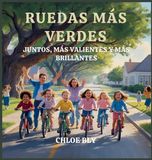 Ruedas Libri GmbH Serie Club de Protectores del Planeta- Ruedas Más Verdes