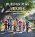Ruedas Libri GmbH Serie Club de Protectores del Planeta- Ruedas Más Verdes