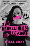 The Rebellious Leader