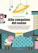 Alla Carlo.Capellano Alla conquista del sonno. La guida completa sul sonno tra 0 e 6 anni, per affrontare le difficoltà più frequenti e aiutare i bambini a dormire bene. Ediz. illustrata