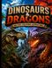 Dinosaurs & Dragons: An Epic Coloring Adventure: Amazing Prehistoric Creatures, Legendary Dragons & Fantasy Beasts to Color